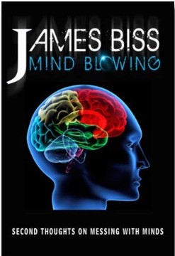 Mind Blowing by James Biss - Click Image to Close